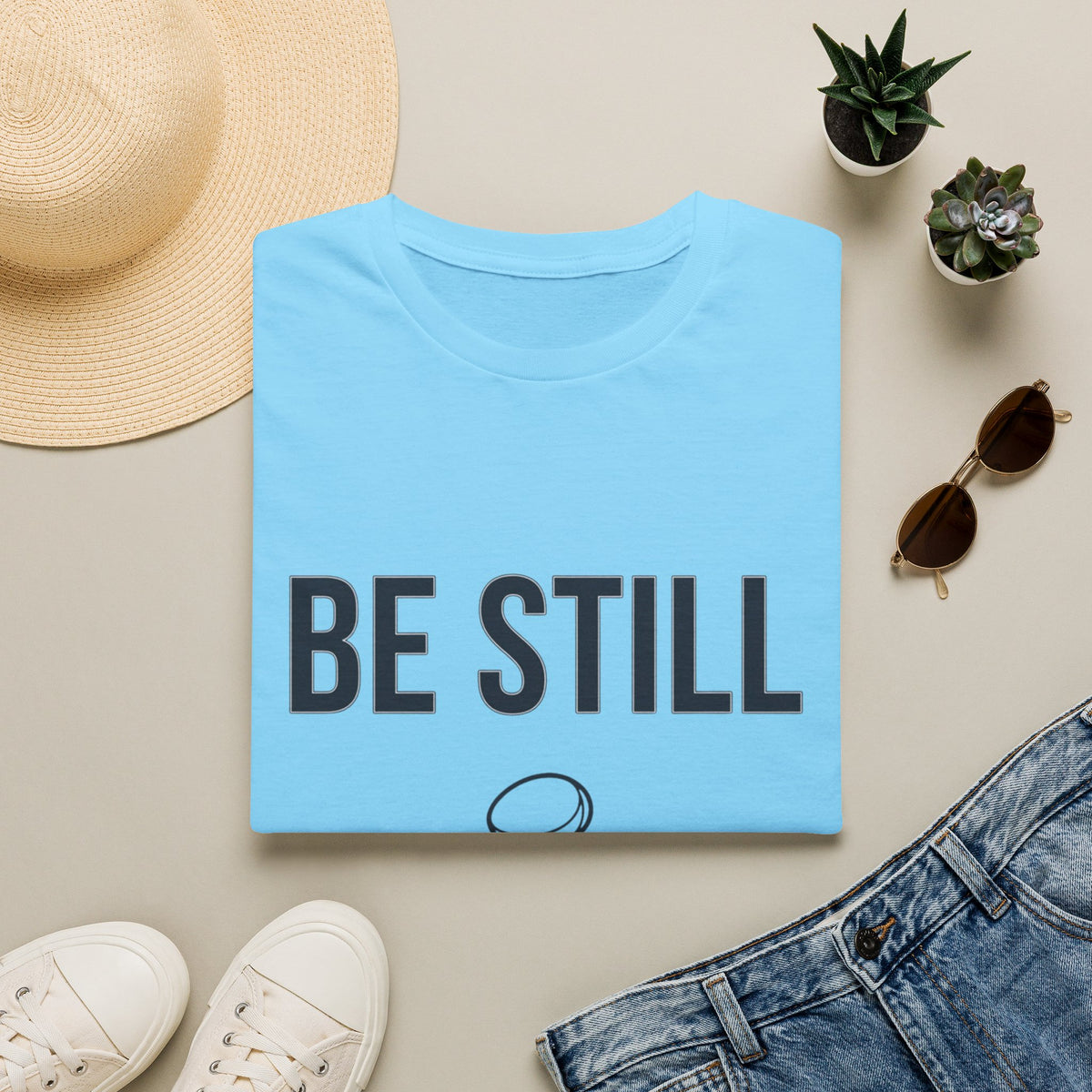 Be Still T-Shirt