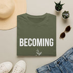 Becoming T‑Shirt