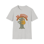 Be Joyful Sloth T-Shirt