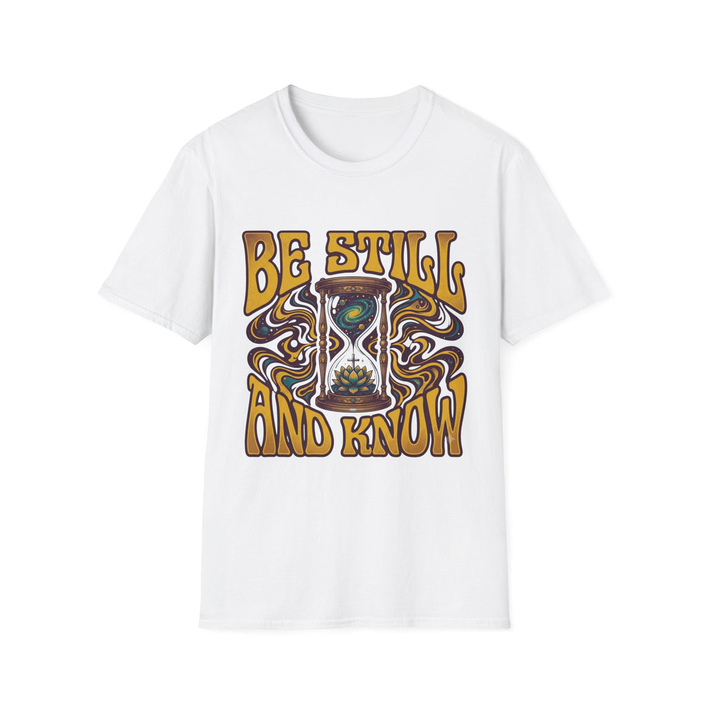 Be Still And Know T‑Shirt