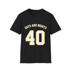 40 Days And Nights T-Shirt
