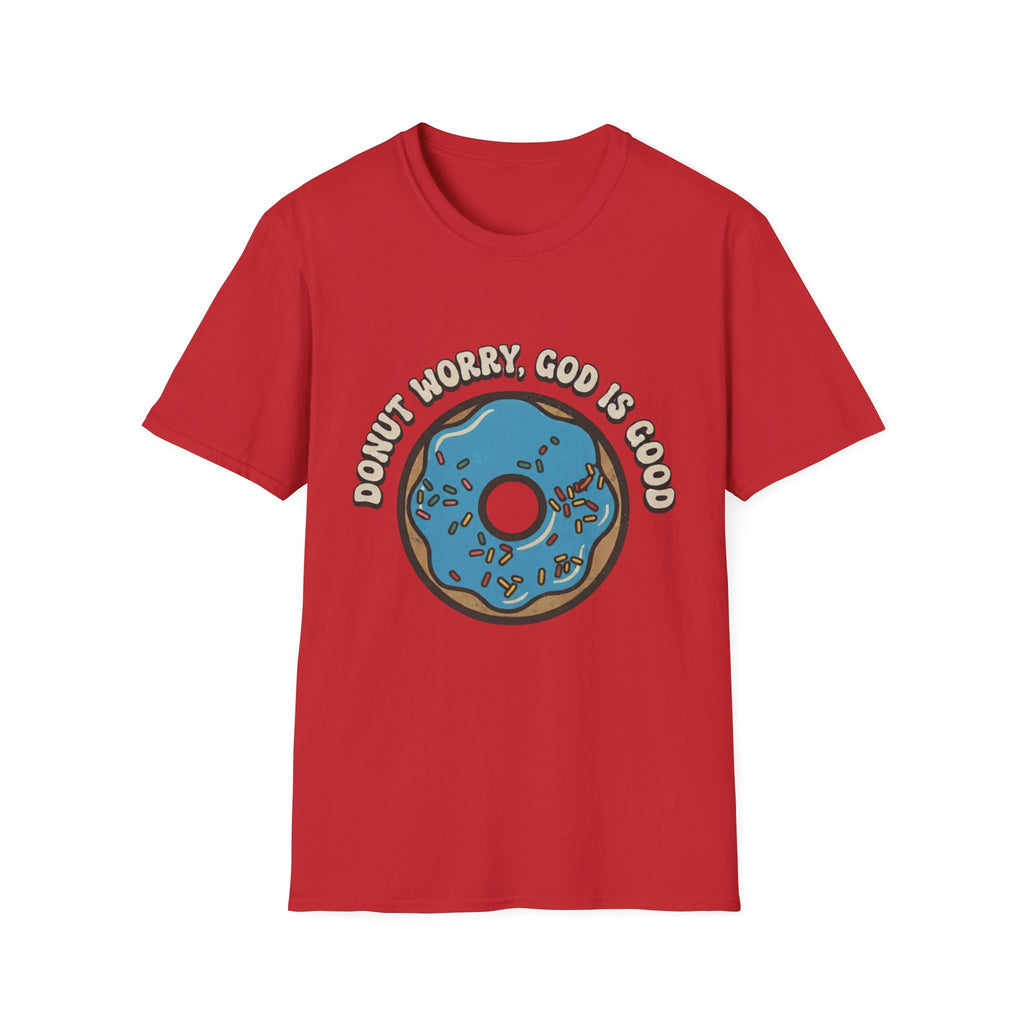 Donut Worry, God Is Good T-Shirt