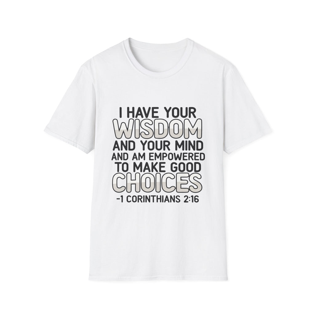 I Have Your Wisdom T-Shirt