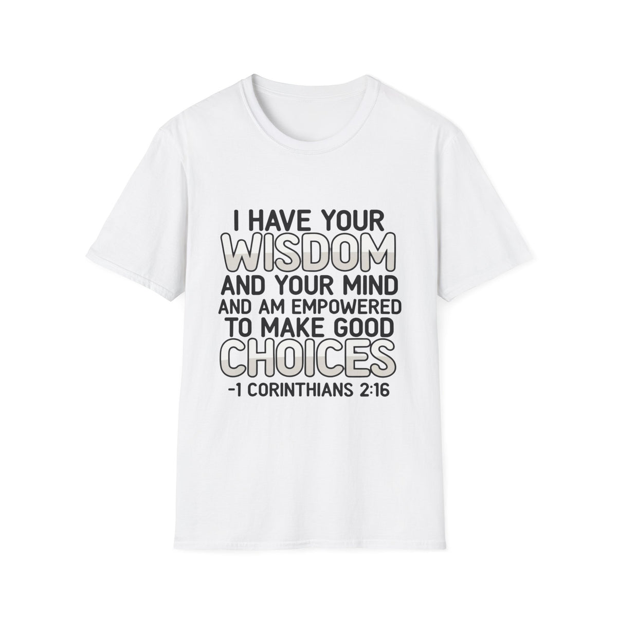 I Have Your Wisdom T-Shirt