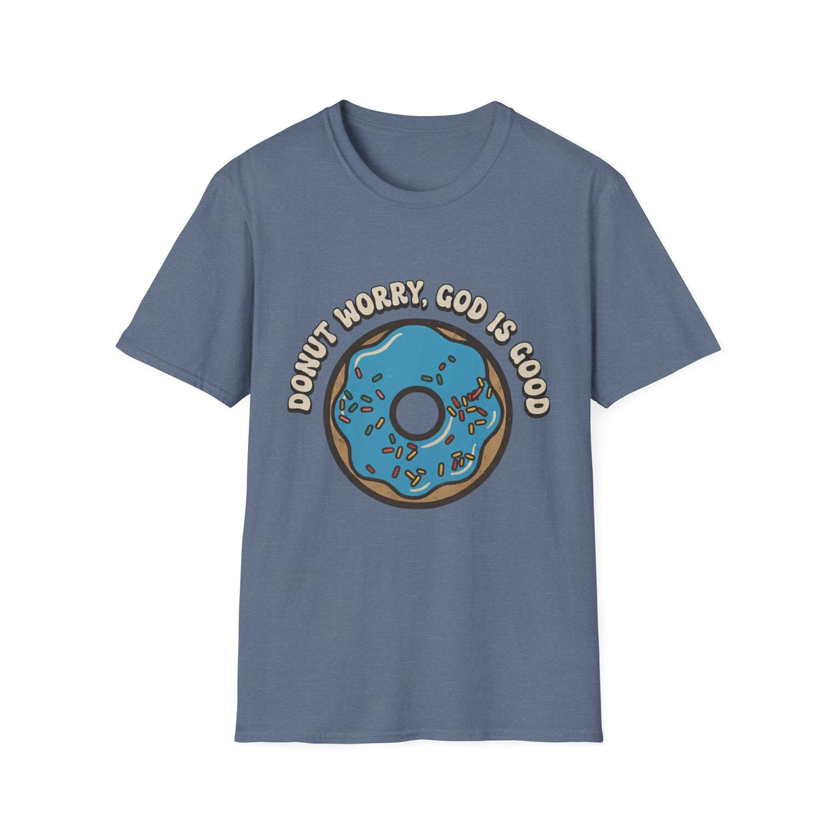 Donut Worry, God Is Good T-Shirt
