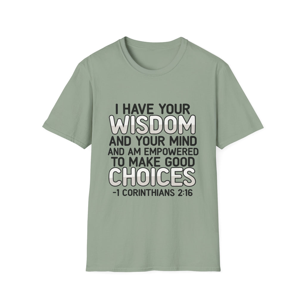 I Have Your Wisdom T-Shirt