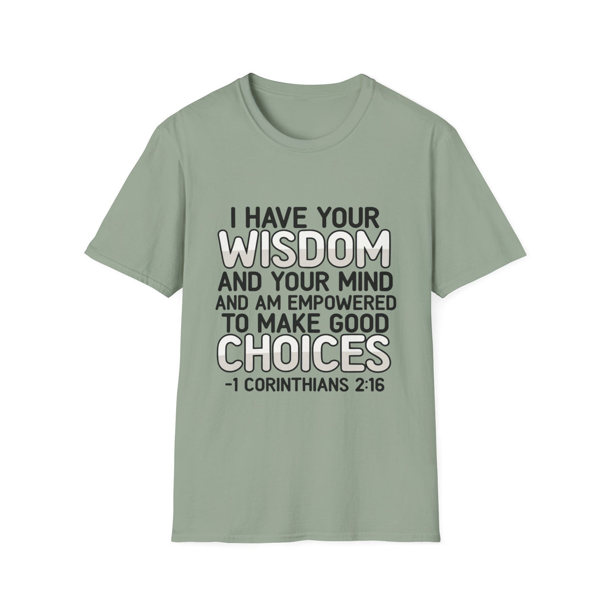 I Have Your Wisdom T-Shirt