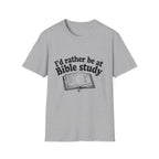 I'd Rather Be At Bible Study T-Shirt