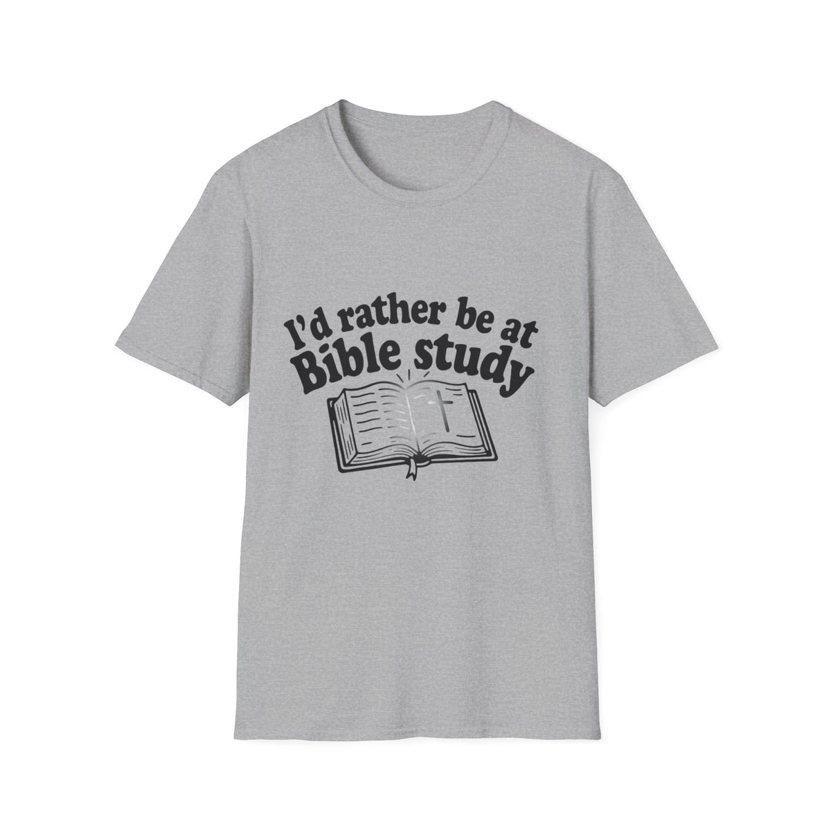 I'd Rather Be At Bible Study T-Shirt