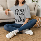 God Has a Plan T-Shirt