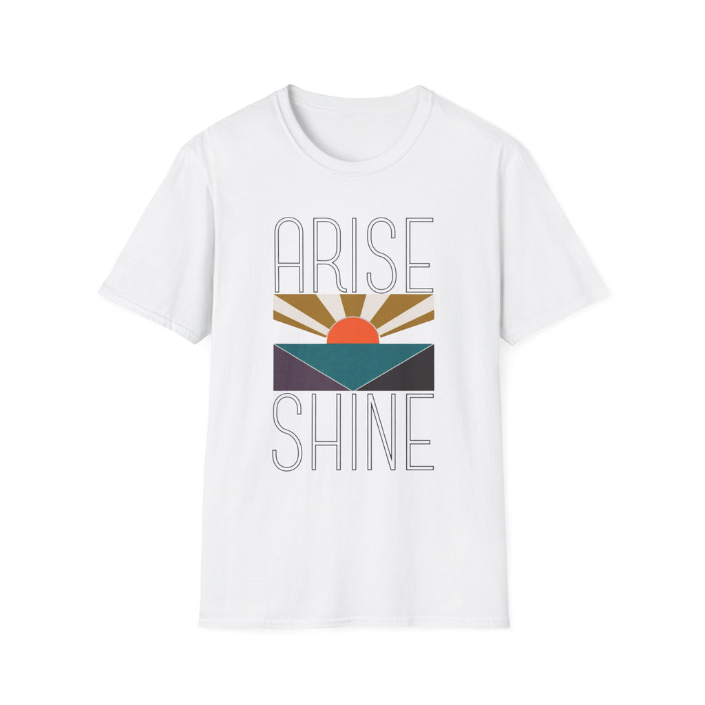 Arise & Shine T-Shirt