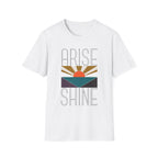 Arise & Shine T-Shirt