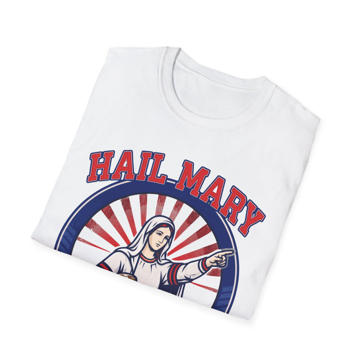 Hail Mary T-Shirt - Blue & Red