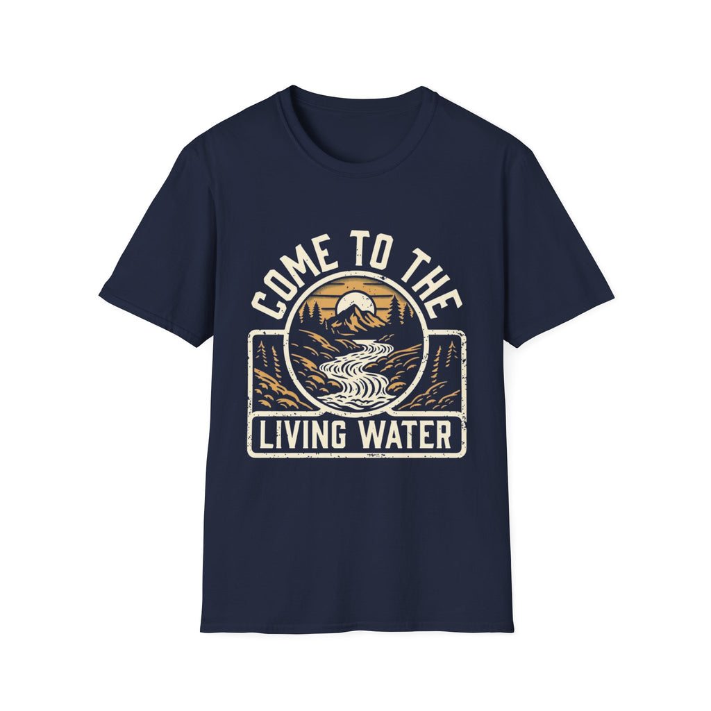 Come to the Living Water T-Shirt