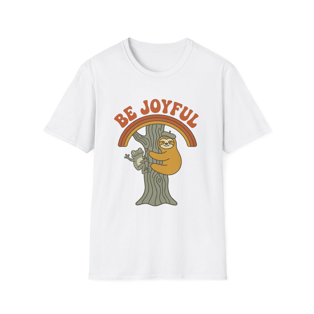 Be Joyful Sloth T-Shirt